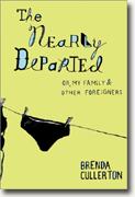 Buy *The Nearly Departed: Or, My Family & Other Foreigners* online