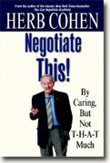 Buy *Negotiate This! By Caring, But Not T-H-A-T Much* online