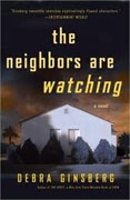 *The Neighbors Are Watching* by Debra Ginsberg