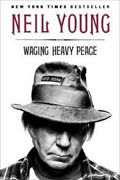 Buy *Waging Heavy Peace: A Hippie Dream* by Neil Youngo nline