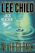 *Never Go Back: A Jack Reacher Novel* by Lee Child