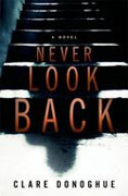 *Never Look Back* by Clare Donoghue