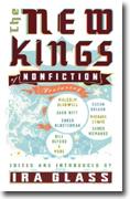 *The New Kings of Nonfiction* by Ira Glass, editor