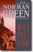 *Way Past Legal* by Norman Green