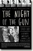 *The Night of the Gun: A Reporter Investigates the Darkest Story of His Life. His Own.* by David Carr