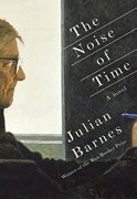 *The Noise of Time* by Julian Barnes