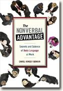 *The Nonverbal Advantage: Secrets and Science of Body Language at Work* by Carol Kinsey Goman