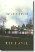 *North River* by Pete Hamill