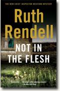 *Not in the Flesh: A Wexford Novel* by Ruth Rendell