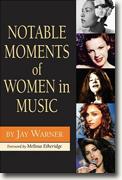 Buy *Notable Moments of Women in Music* by Jay Warner online