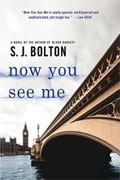 *Now You See Me* by S.J. Bolton