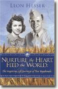 Buy *Nurture the Heart, Feed the World: The Inspiring Life Journeys of Two Vagabonds* online