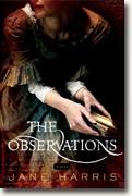 *The Observations* by Jane Harris