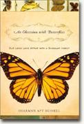 Buy *An Obsession With Butterflies: Our Long Love Affair with a Singular Insect* online