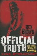 Buy *Official Truth, 101 Proof: The Inside Story of Pantera* by Rex Brownonline