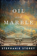 *Oil and Marble: A Novel of Leonardo and Michelangelo* by Stephanie Storey