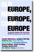 Buy *Old Europe, New Europe, Core Europe: Transatlantic Relations After the Iraq War* online