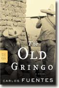 *The Old Gringo* by Carlos Fuentes