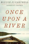 *Once Upon a River* by Bonnie Jo Campbell