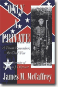Buy *Only a Private: A Texan Remembers the Civil War - The Memoirs of William J. Oliphant* by James M. McCaffrey, editor online