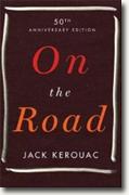 *On the Road: 50th Anniversary Edition* by Jack Kerouac