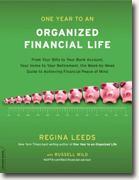 Buy *One Year to an Organized Financial Life: From Your Bills to Your Bank Account, Your Home to Your Retirement, the Week-by-Week Guide to Achieving Financial Peace of Mind* by Regina Leeds and Russell Wild online