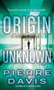 Buy *Origin Unknown* by Pierre Davis online