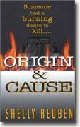 *Origin and Cause* by Shelly Reuben