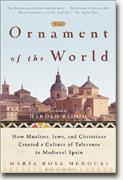 Buy *The Ornament of the World: How Muslims, Jews and Christians Created a Culture of Tolerance in Medieval Spain* online
