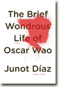*The Brief Wondrous Life of Oscar Wao* by Junot Diaz
