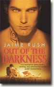 Buy *Out of the Darkness* by Jaime Rush online