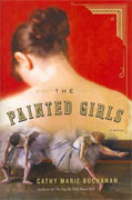 *The Painted Girls* by Cathy Marie Buchanan