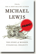 *Panic: The Story of Modern Financial Insanity* by Michael Lewis