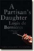 *A Partisan's Daughter* by Louis de Bernieres