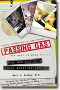 Buy *Passing Gas and Getting Paid For It: The Musings of a Comic Anesthesiologist* by Bart J. Borsky online