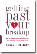 Buy *Getting Past Your Breakup: How to Turn a Devastating Loss into the Best Thing That Ever Happened to You* by Susan J. Elliott online