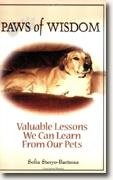 *Paws of Wisdom: Valuable Lessons We Can Learn from Our Pets* by Sofia Steryo-Bartmus