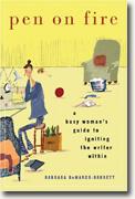 Pen on Fire: A Busy Woman's Guide to Igniting the Writer Within