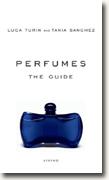 Buy *Perfumes: The Guide* by Luca Turin and Tania Sanchez online
