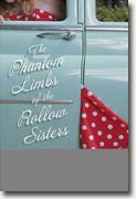 *The Phantom Limbs of the Rollow Sisters* by Timothy Schaffert