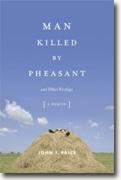 *Man Killed by Pheasant: And Other Kinships* by John Price