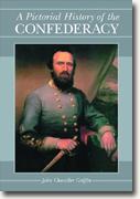 *A Pictorial History of the Confederacy* by John Chandler Griffin