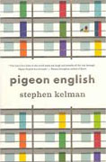 *Pigeon English* by Stephen Kelman