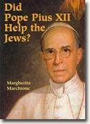 *Did Pope Pius XII Help the Jews?* by Margherita Marchione