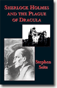 *Sherlock Holmes & the Plague of Dracula* by Stephen Seitz