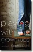 *Playing with the Grown-ups* by Sophie Dahl