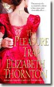 Buy *The Pleasure Trap* by Elizabeth Thornton online