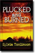 Plucked and Burned