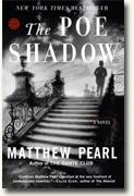 *The Poe Shadow* by Matthew Pearl