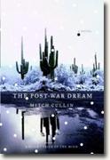 *The Post-War Dream* by Mitch Cullin